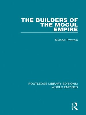 cover image of The Builders of the Mogul Empire